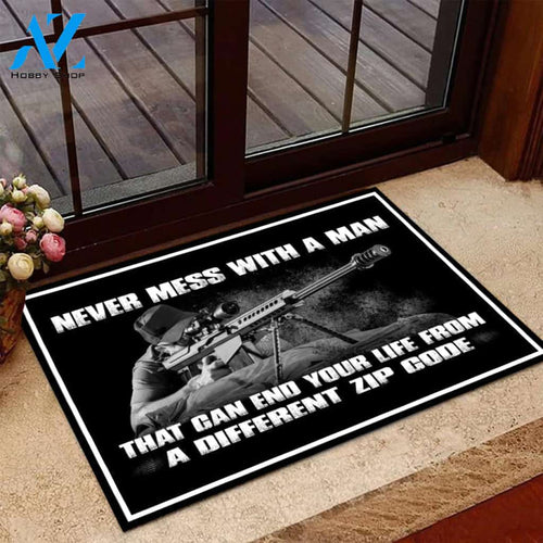 Never Mess With A Man That Can End Your Life From A Different Zip Code Doormat