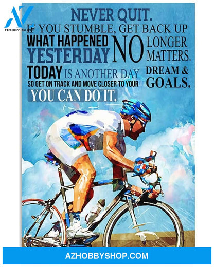 Never Quit Cycling Vertical Canvas Prints, Wall Decor Visual Art