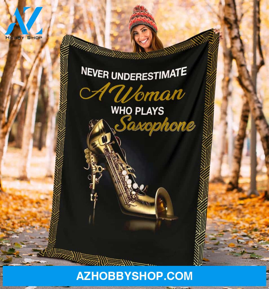 Never Underestimate A Woman Who Plays Saxophone Blanket Gift For Saxophone Lovers Birthday Gift Home Decor Bedding Couch Sofa Soft and Comfy Cozy