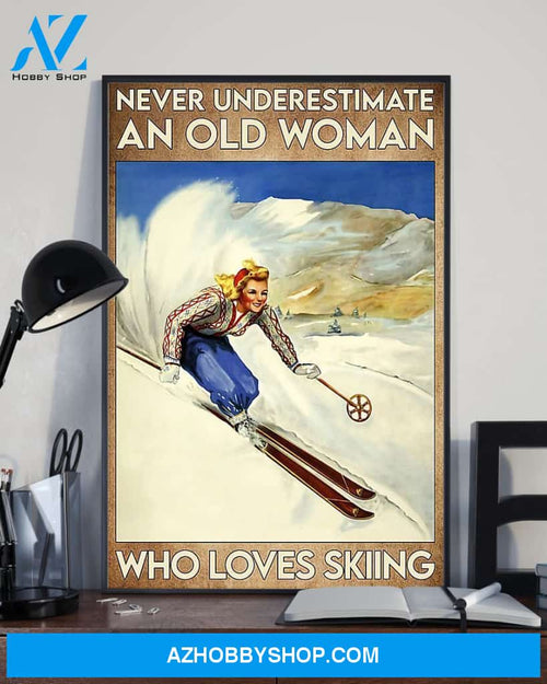 Never Underestimate An Old Woman Who Loves Skiing Vertical Canvas Prints, Wall Decor Visual Art