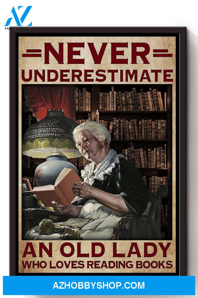 Never Underestimate Old Lady Loves Reading Books Canvas And Poster, Wall Decor Visual Art, Halloween Gift, Happy Halloween
