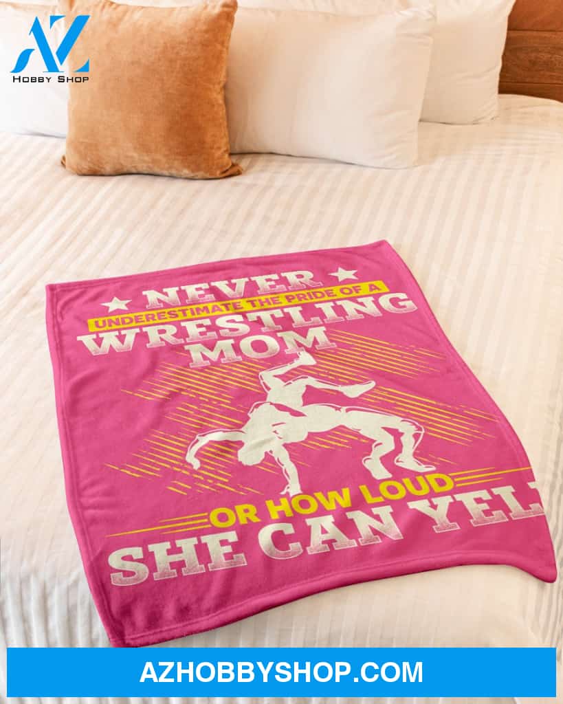 Never Underestimate Wrestling Mom Fleece Blanket Home Decor Bedding Couch Sofa Soft And Comfy Cozy Wrestling Lovers Gift, Gift For Mom, Family Blanket