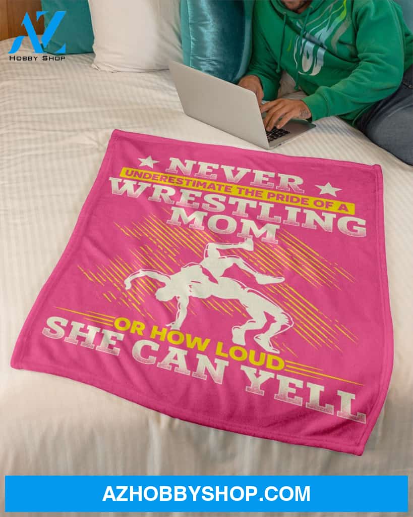 Never Underestimate Wrestling Mom Fleece Blanket Home Decor Bedding Couch Sofa Soft And Comfy Cozy Wrestling Lovers Gift, Gift For Mom, Family Blanket