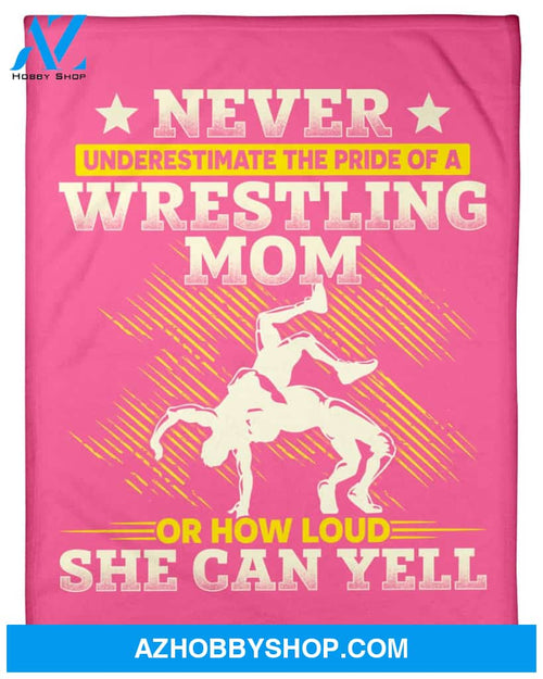 Never Underestimate Wrestling Mom Fleece Blanket Home Decor Bedding Couch Sofa Soft And Comfy Cozy Wrestling Lovers Gift, Gift For Mom, Family Blanket