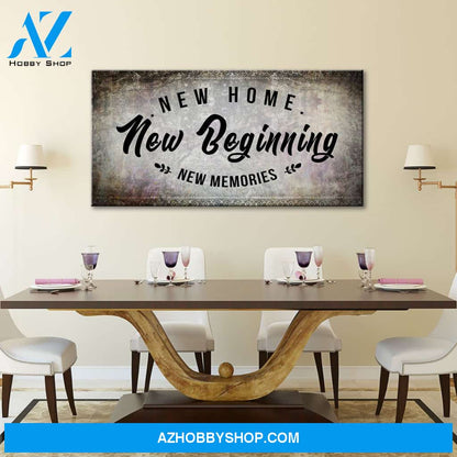 New Home New Beginning New Memories
