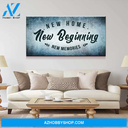 New Home New Beginning New Memories