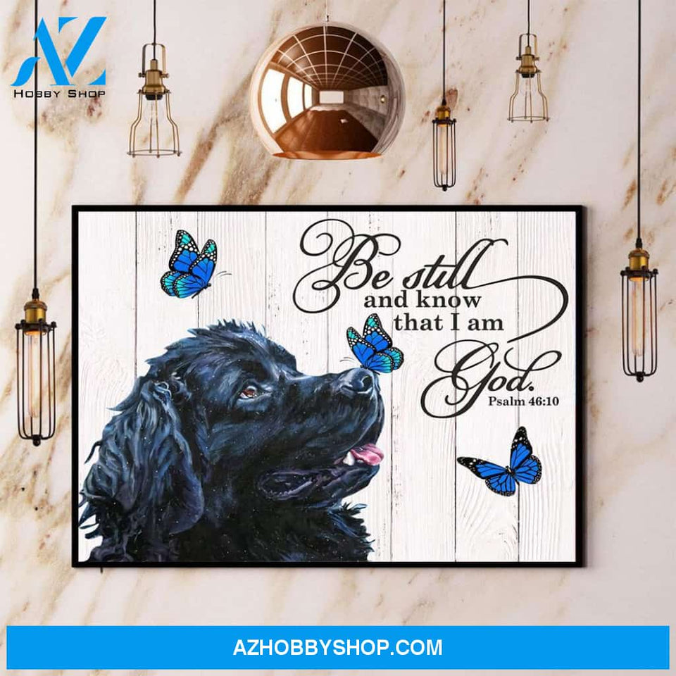 Newfoundland Butterfly Be Still And Know That I Am God Canvas And Poster, Wall Decor Visual Art
