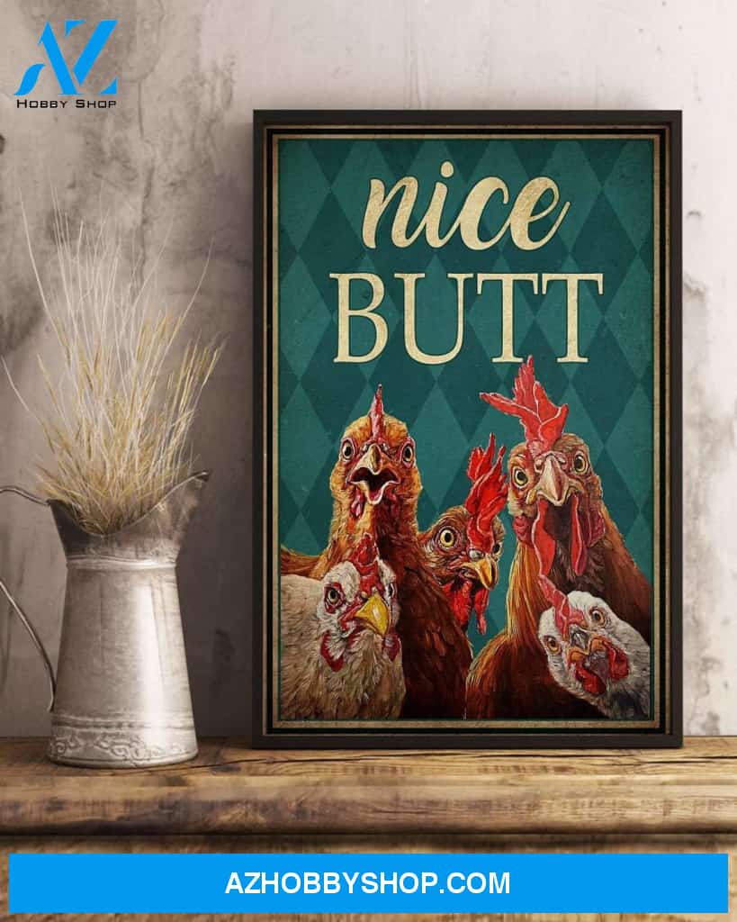 Nice Butt Canvas And Poster, Wall Decor Visual Art, Funny Chicken Wall Art For Toilet Decor, Farmhouse Bathroom Decor, Chicken Lover Gift