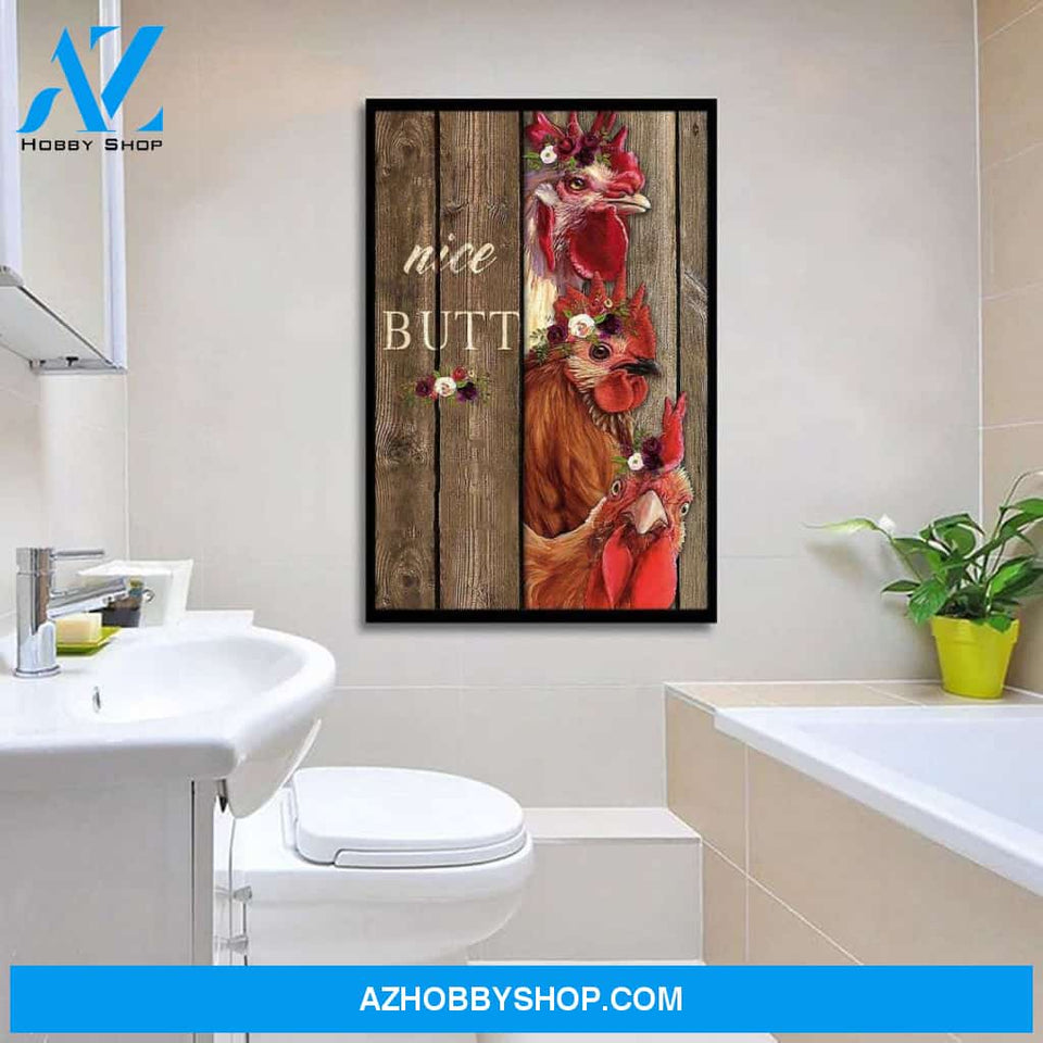 Nice Butt Funny Chicken Canvas And Poster, Wall Decor Visual Art