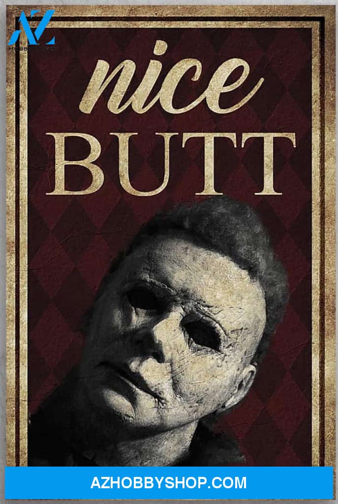 Nice Butt Halloween Serial Killer Canvas And Poster, Wall Decor Visual Art, Halloween Gift, Happy Halloween