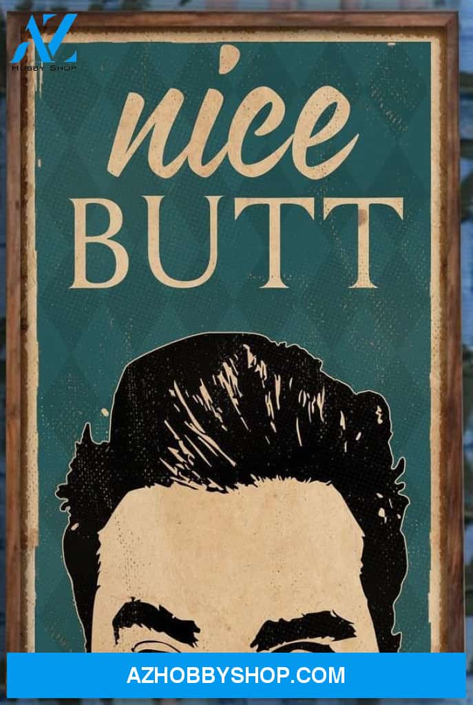 Nice Butt Poster Ew David Funny Canvas And Poster, Wall Decor Visual Art