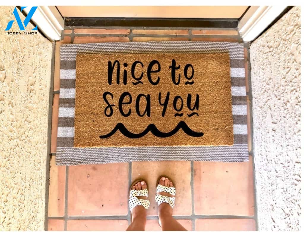Nice To Sea You Ocean Wave Doormat Hunting, Indoor and Outdoor Doormat Warm House Gift Welcome Mat Gift for Friend Family