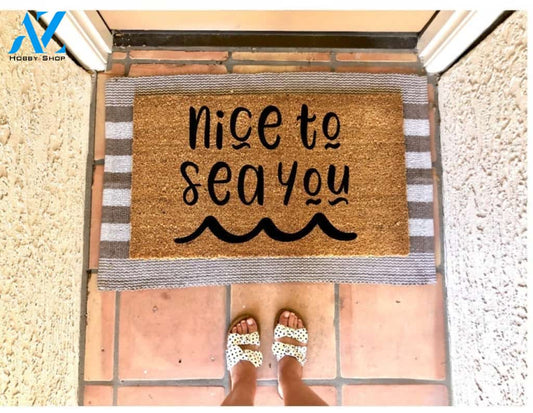 Nice To Sea You Ocean Wave Doormat Hunting, Indoor and Outdoor Doormat Warm House Gift Welcome Mat Gift for Friend Family