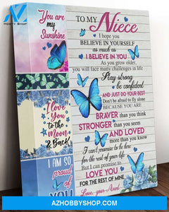 Niece Canvas From Aunt To My Niece I Hope You Believe In Yourself As Much As I Believe In You Butterflies And Flowers Canvas Wall Art Full Size