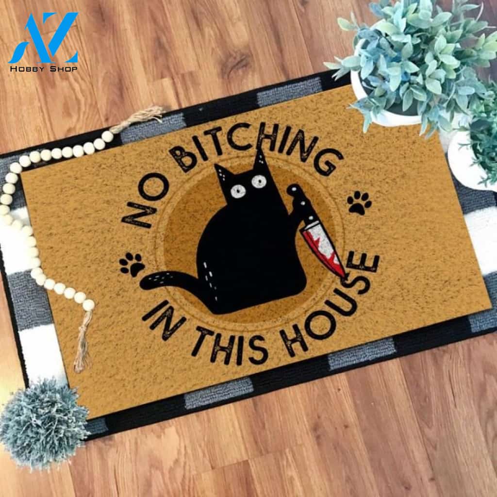 No bitching in this house Cat Doormat | Welcome Mat | House Warming Gift