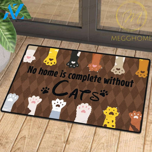No Home Is Complete Without Cats Doormat | Colorful | Size 8x27'' 24x36''