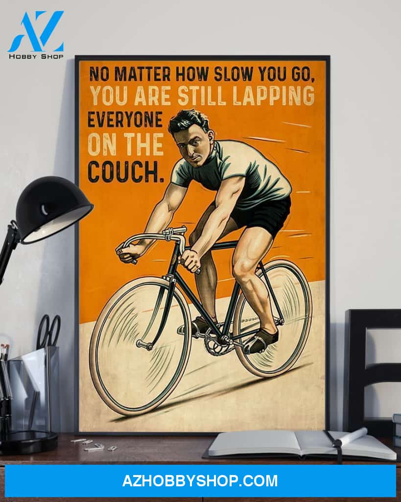 No Matter How Slow You Go Cycling Vertical Canvas Prints, Wall Decor Visual Art
