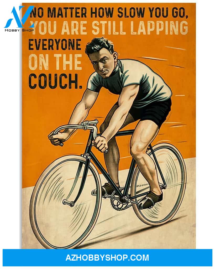 No Matter How Slow You Go Cycling Vertical Canvas Prints, Wall Decor Visual Art