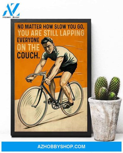 No Matter How Slow You Go Cycling Vertical Canvas Prints, Wall Decor Visual Art