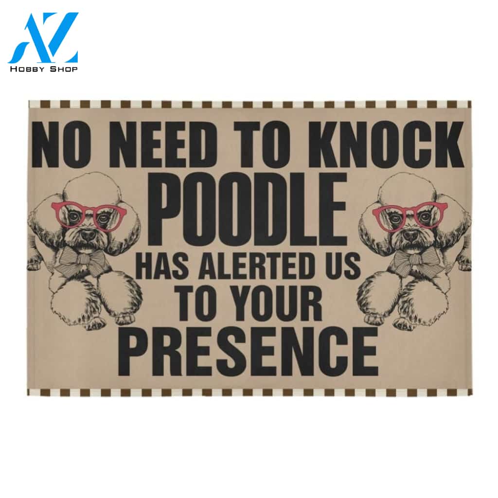 No Need To Knock Poodle Alerted Is Printed Doormat Home Decor