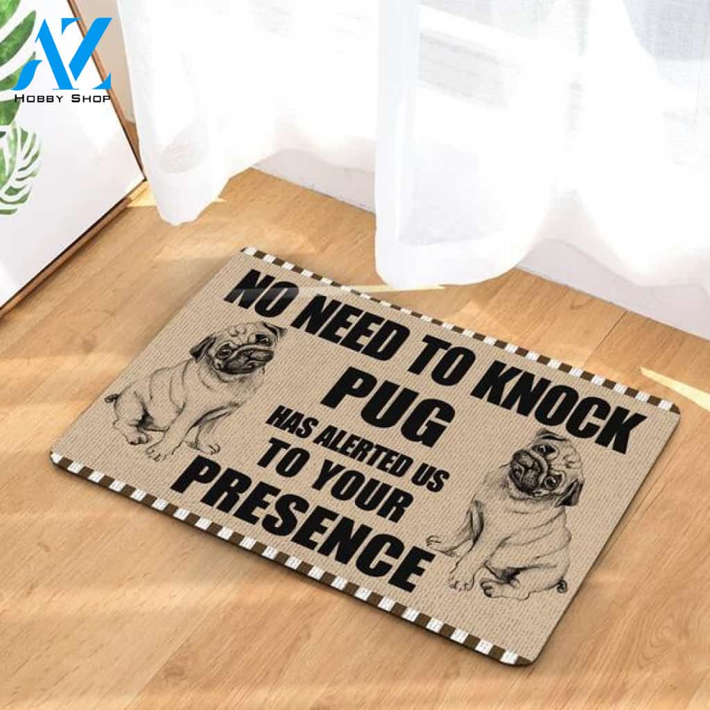 No Need To Knock Pug Has Alerted Us To Your Presence Doormat