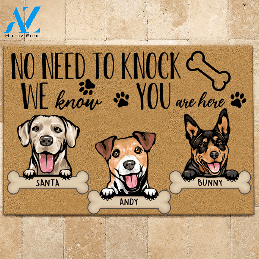 No Need To Knock We Know You Are Here Dog Doormat Personalized Dog Mud Mat, Dog Doormat For Muddy Paws | WELCOME MAT | HOUSE WARMING GIFT