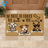No Need To Knock We Know You Are Here Dog Doormat Personalized Dog Mud Mat, Dog Doormat For Muddy Paws | WELCOME MAT | HOUSE WARMING GIFT