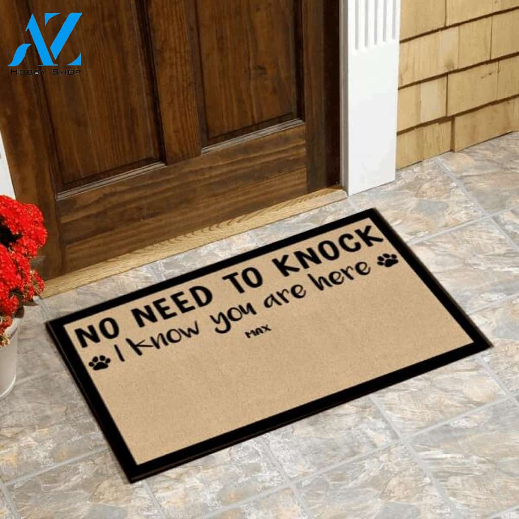 No Need To Knock We Know You Are Here -Personalized Doormat