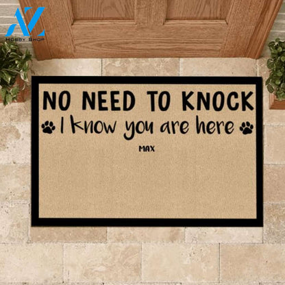 No Need To Knock We Know You Are Here -Personalized Doormat