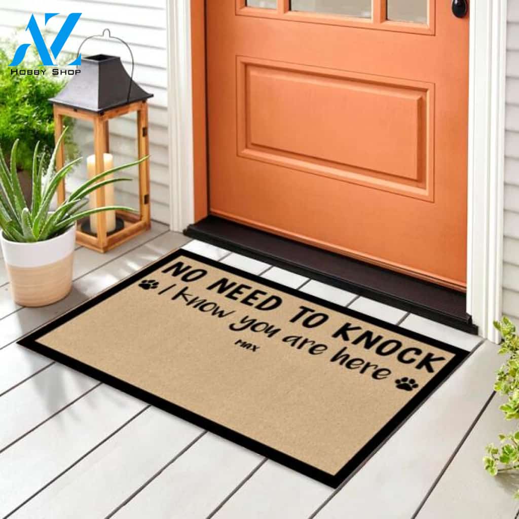 No Need To Knock We Know You Are Here -Personalized Doormat