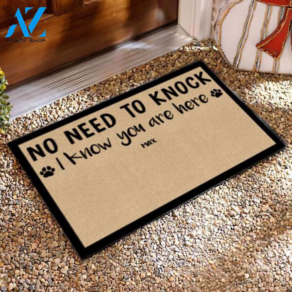 No Need To Knock We Know You Are Here -Personalized Doormat