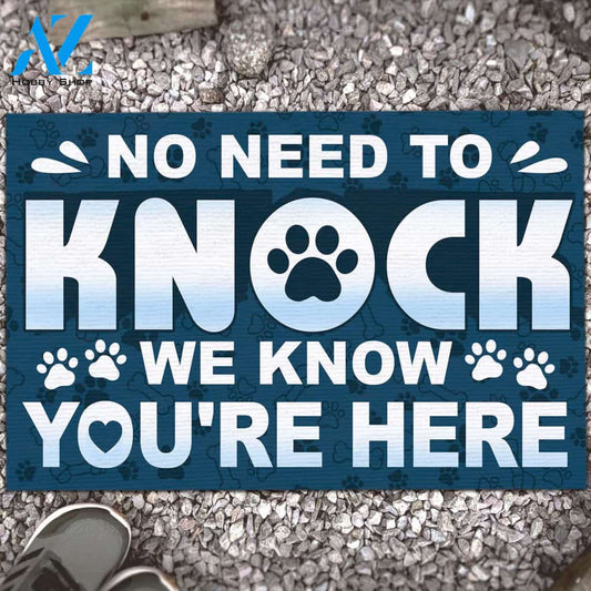 No Need to Knock We Know You Are Here the Dogs Funny Doormat, Gift For Dog Lovers, Birthday Gift Decor Warm House Gift Welcome Mat