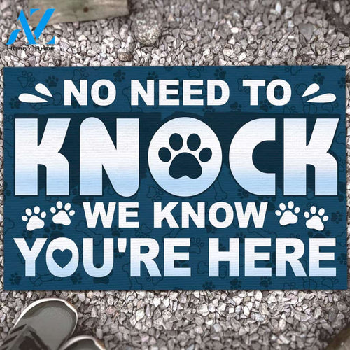 No Need to Knock We Know You Are Here the Dogs Funny Doormat, Gift For Dog Lovers, Birthday Gift Decor Warm House Gift Welcome Mat