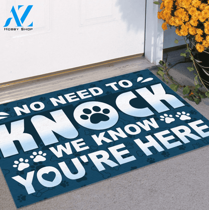 No Need to Knock We Know You Are Here the Dogs Funny Doormat, Gift For Dog Lovers, Birthday Gift Decor Warm House Gift Welcome Mat