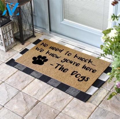 No Need to Knock We know your here The Dogs