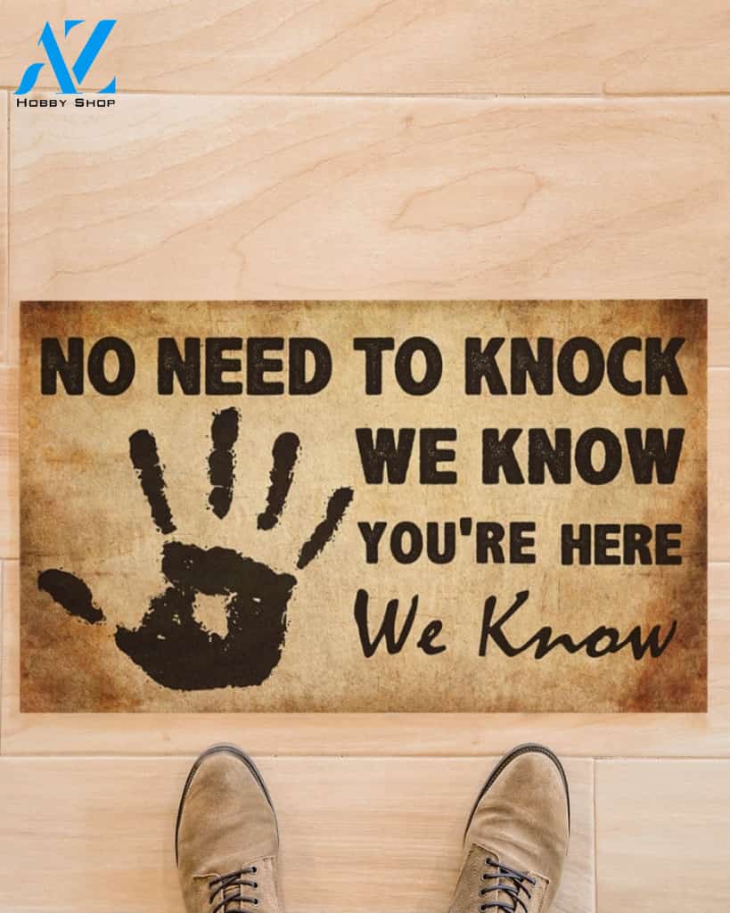 No Need To Knock We Know You're Here Funny Doormat Gift For Friend Family Birthday Gift Home Decor Warm House Gift Welcome Mat