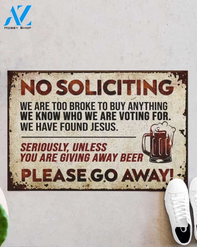 No Soliciting Unless You Are Giving Away Beer Funny Doormat Gift For Beer Lovers Birthday Gift Home Decor Warm House Gift Welcome Mat
