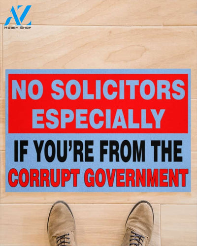 No Solicitors Especially If You Are From Corrupt Government Doormat