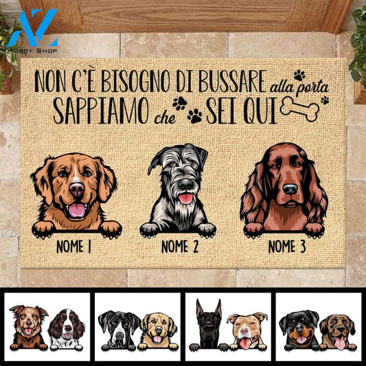 Non C'è Bisogno Di Bussare Alla Porta Italian - Funny Personalized Dog Doormat 