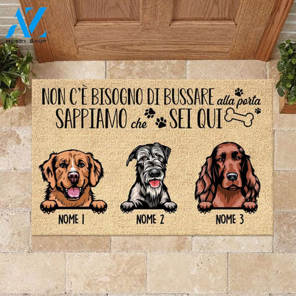 Non C'è Bisogno Di Bussare Alla Porta Italian - Funny Personalized Dog Doormat 