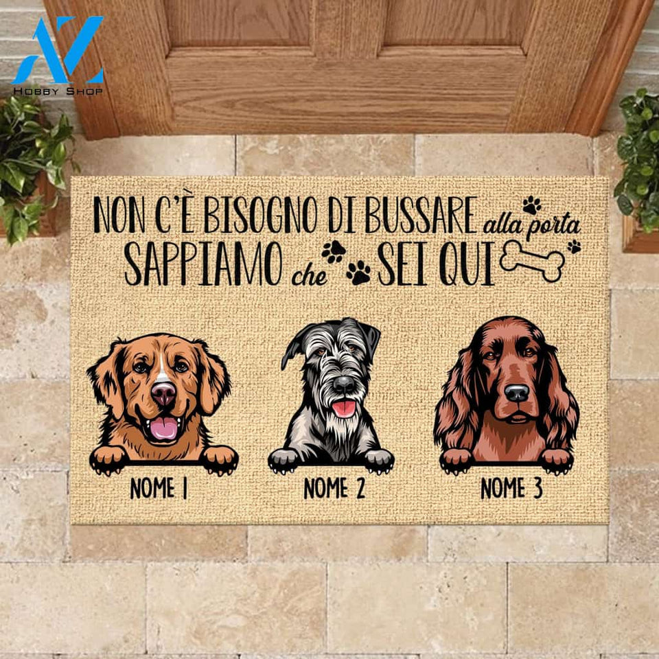 Non C'è Bisogno Di Bussare Alla Porta Italian - Funny Personalized Dog Doormat | WELCOME MAT | HOUSE WARMING GIFT