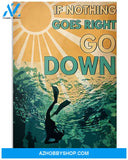 Top #49 Nothing Goes Right Go Down Vertical Canvas Wall Art, Wall Decor Visual Art