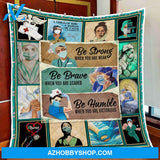 Nurse Be Strong When You Are Weak Fleece Blanket Gift For Family, Birthday, Careers, Jobs, Nurses Gift Home Decor Bedding Couch Sofa Soft and Comfy