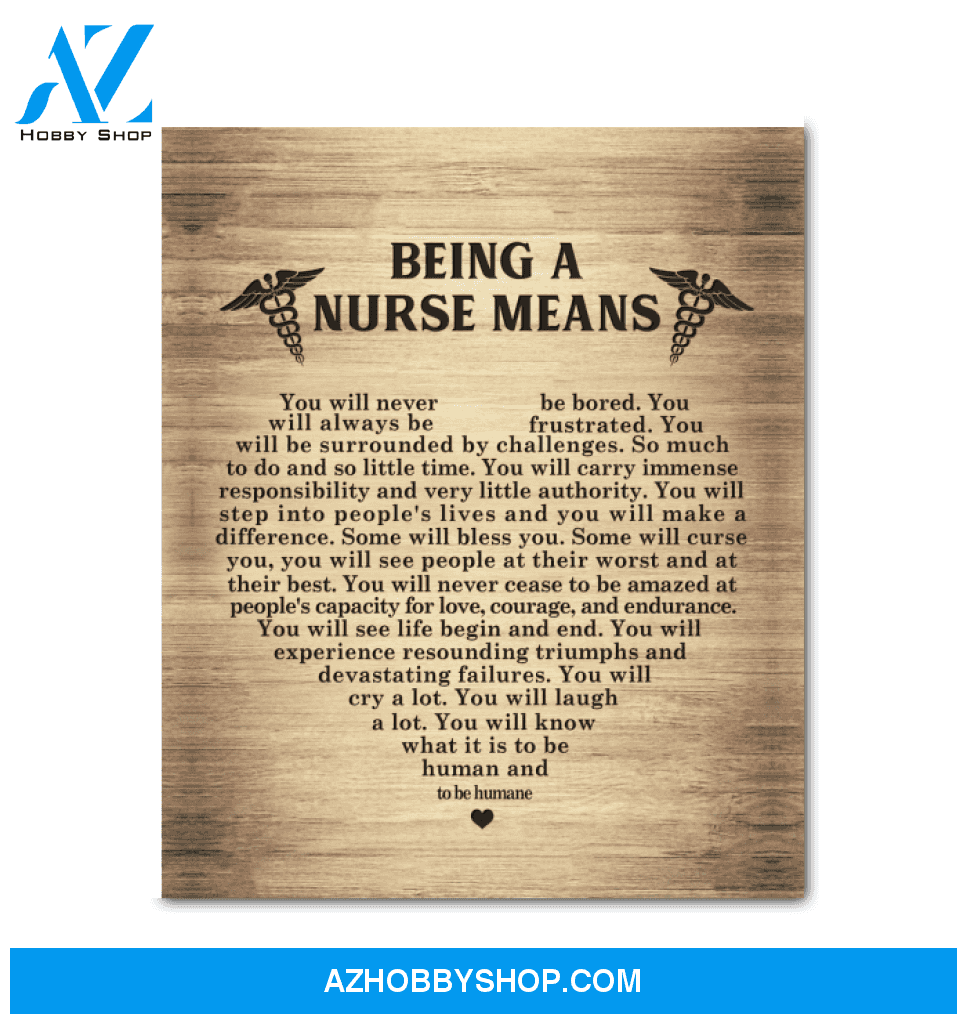 Nurse Being A Nurse Means Canvas Wall Art, Wall Decor Visual Art
