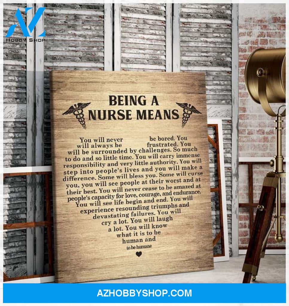 Nurse Being A Nurse Means Canvas Wall Art, Wall Decor Visual Art