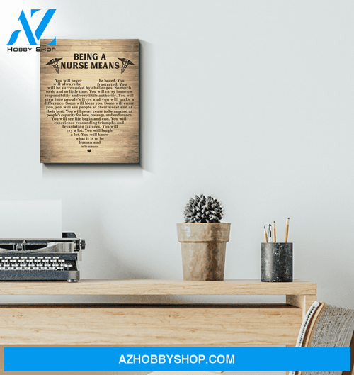 Nurse Being A Nurse Means Canvas Wall Art, Wall Decor Visual Art