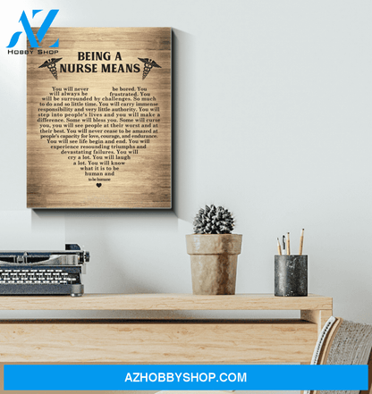 Nurse Being A Nurse Means Canvas Wall Art, Wall Decor Visual Art