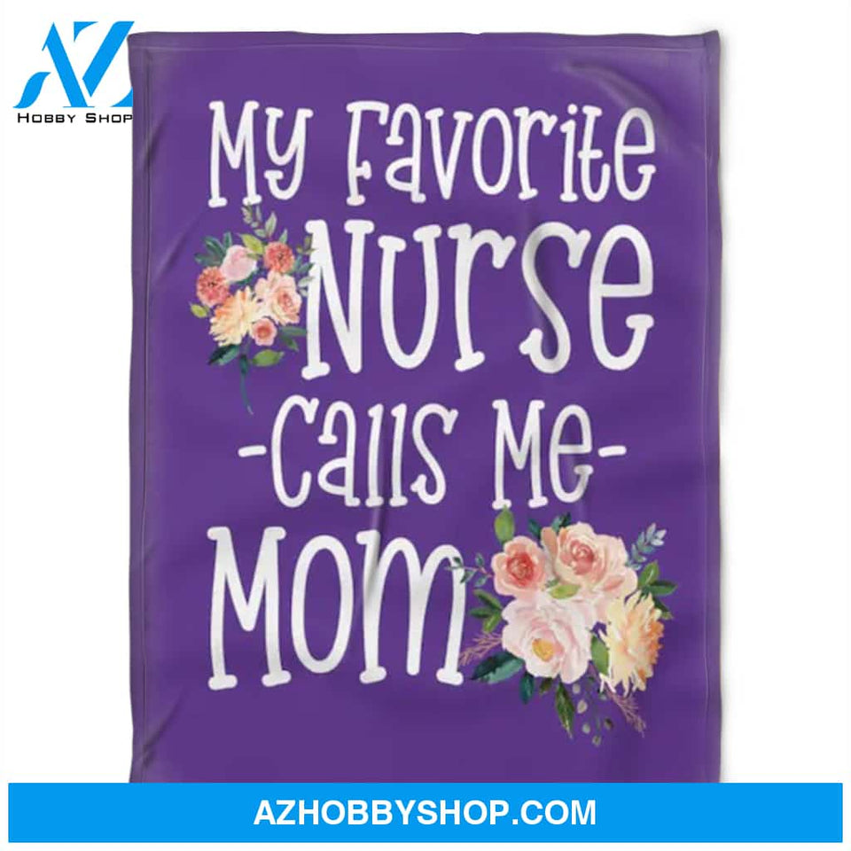 Nurse Blanket, Fleece Blankets, Nurse Calls Me Mom. Gift For Mom Family Home Decor Bedding Couch Sofa Soft and Comfy Cozy