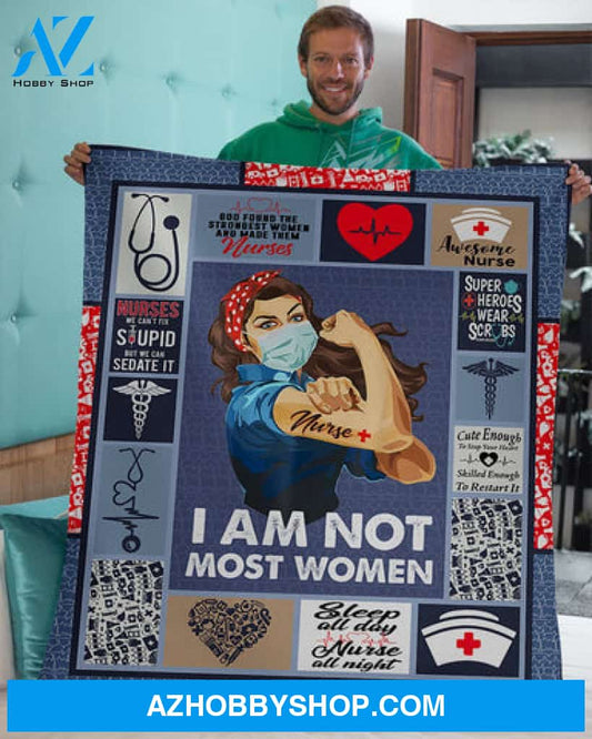 Nurse Blanket, I Am Not Most Women, Sleep All Day Nurse All Night