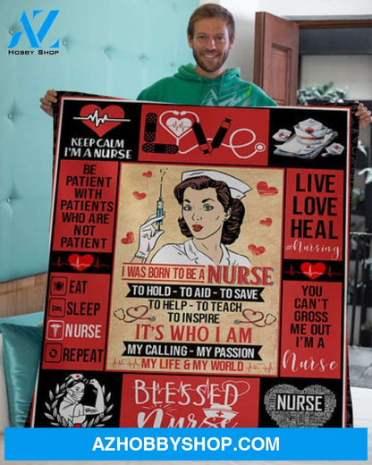 Nurse Blanket, I Was Born To Be Nurse To Hold To Aid To Save